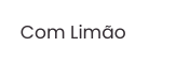 Com Limão