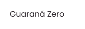 Guaraná Zero