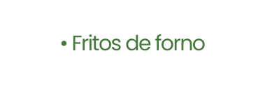 Fritos de forno