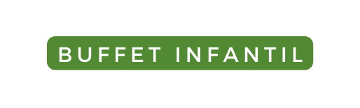 BUFFET INFANTIL