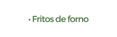 Fritos de forno