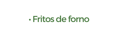 Fritos de forno